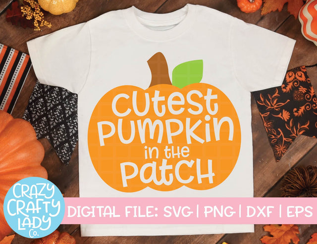 Cutest Pumpkin in the Patch | Fall SVG Cut File SVG Crazy Crafty Lady Co. 