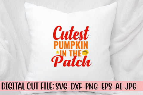 Cutest Pumpkin In The Patch Svg Cut File SVG Syaman 