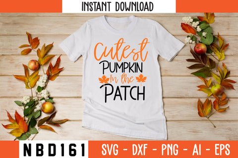 Cutest Pumpkin in the Patch Svg Design SVG Nbd161 