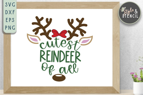 Cutest Reindeer of All Christmas SVG SVG Style and Stencil 