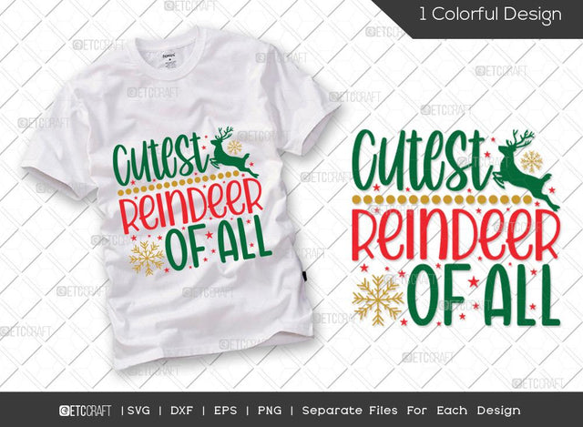Cutest Reindeer Of All SVG Cut File | Reindeer Svg | Santa Svg | Christmas Deer Svg | Family Christmas Svg | Merry Christmas Svg | Christmas T-shirt Design SVG ETC Craft 