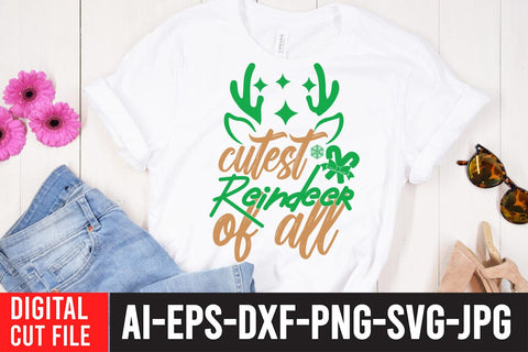 Cutest Reindeer Of all SVG Cut File SVG BlackCatsMedia 