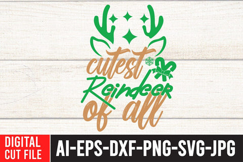 Cutest Reindeer Of all SVG Cut File SVG BlackCatsMedia 