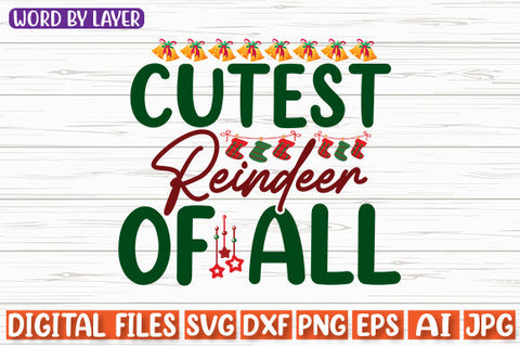Cutest Reindeer Of All SVG cut file SVG Blessedprint 