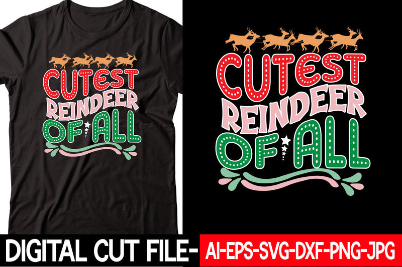 Cutest Reindeer of All SVG cut file SVG Blessedprint 