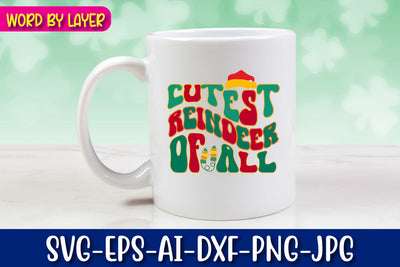 Cutest Reindeer Of All SVG cut file SVG Blessedprint 