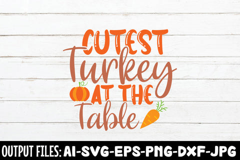 Cutest Turkey At The Table, SVG Design SVG Rafiqul20606 