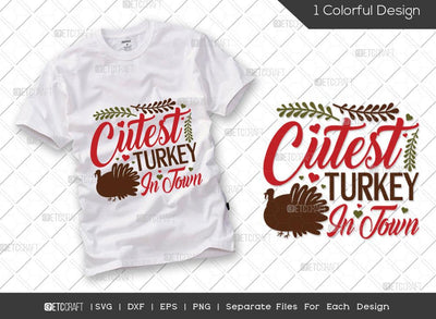 Cutest Turkey In Town SVG Cut File | Cute Turkey Svg | Turkey Face Svg | Girl Turkey Svg | Thankful Svg | Thanksgiving Svg | Hunting T-shirt Design SVG ETC Craft 