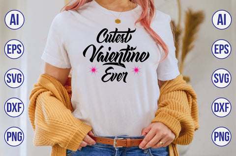 Cutest Vaientine Ever svg SVG orpitasn 