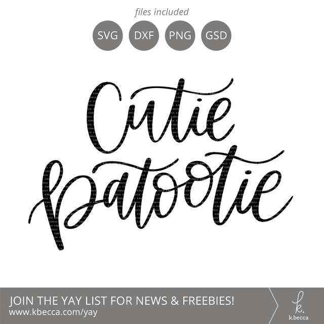 Cutie Patootie SVG k.becca 