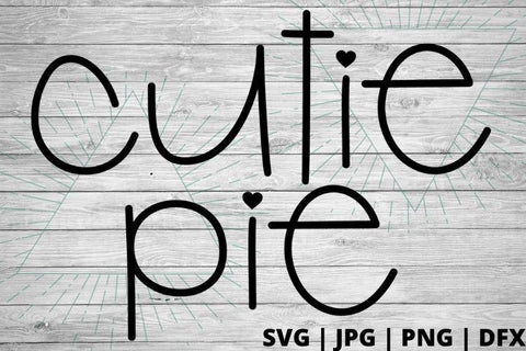 Cutie pie SVG Good Morning Chaos 