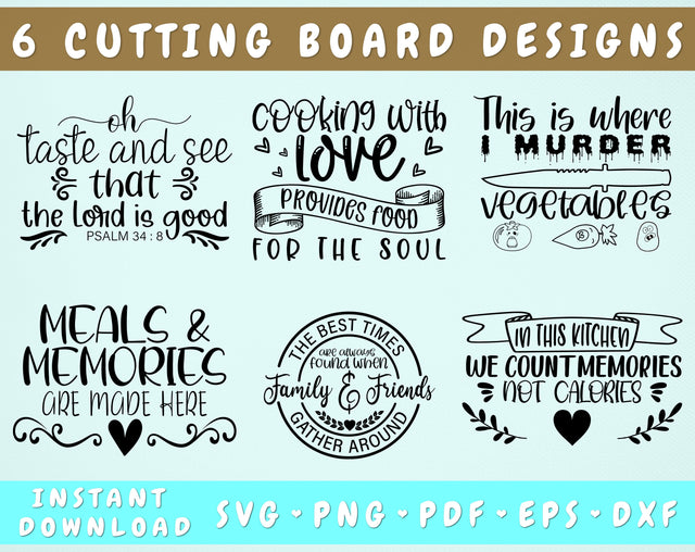 Cutting Board Quotes SVG Bundle, 6 Designs, Cutting Board Sayings SVG, Kitchen SVG, Cooking With Love Provides Food For The Soul SVG SVG HappyDesignStudio 