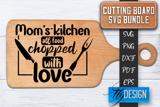Cutting Board SVG | Kitchen Quotes SVG | Cutting Board Sayings SVG SVG Fly Design 
