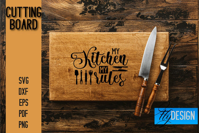 Cutting Board SVG | Kitchen Quotes SVG | Kitchen Sayings SVG SVG Fly Design 