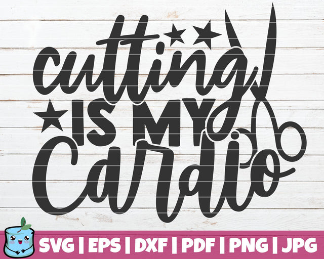 Cutting Is My Cardio SVG MintyMarshmallows 