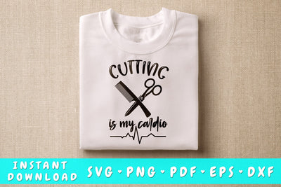 Cutting is my cardio SVG SVG HappyDesignStudio 