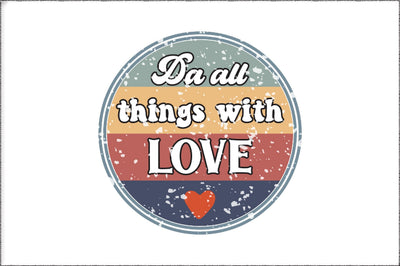 Da All Things With Love Christian Sublimation Sublimation Jagonath Roy 