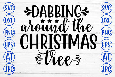 DABBIMNG AROUND THE CHRISTMAS TREE SVG Cut File SVG Syaman 