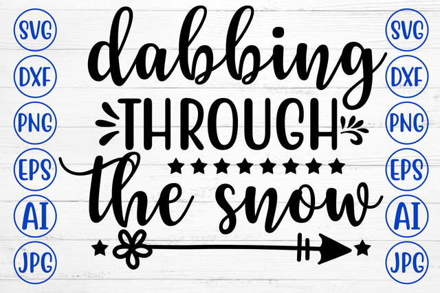 DABBING THROUGH THE SNOW SVG Cut File SVG Syaman 