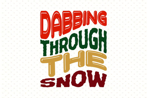 Dabbing Through the Snow svg SVG nirmal108roy 