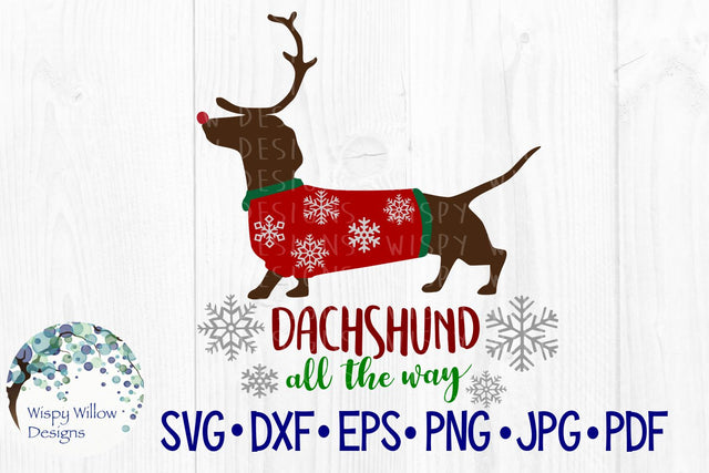 Dachshund All The Way SVG Wispy Willow Designs 