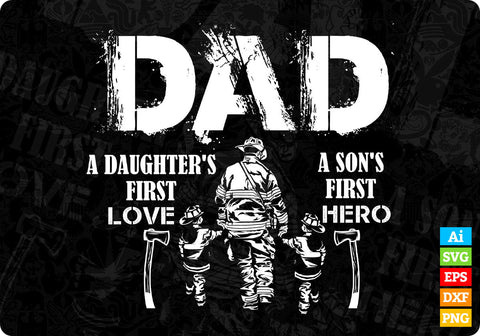 Dad A Daughter's First Love A Son's First Hero Svg Cut Files SVG DesignDestine 