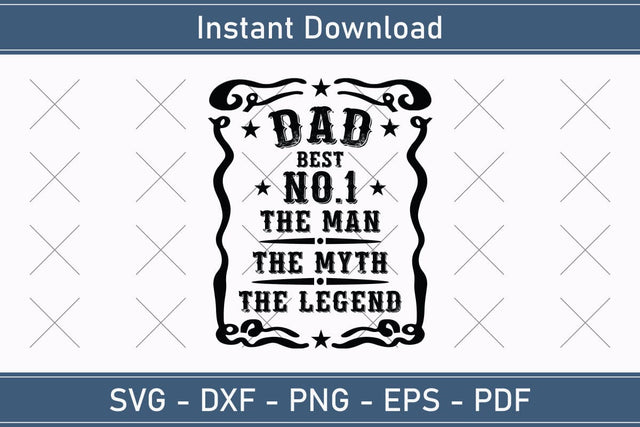 Dad Best No 1 The Man The Myth The Legend, Fathers Day Svg, Daddy Svg, Father Day Svg, Grandpa Svg, Papa Svg – Printable, Cricut & Silhouette SVG Debashish Barman 