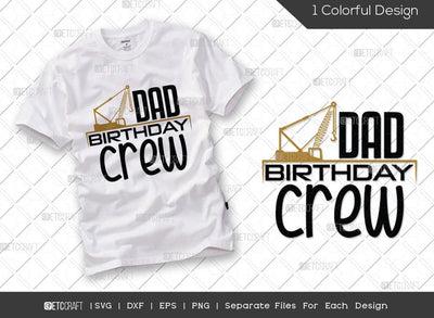 Dad Birthday Crew SVG Cut File | Dad Birthday Svg | Birthday Svg | Born Svg | Birthday Dad Svg | Dad Tshirt Design SVG ETC Craft 