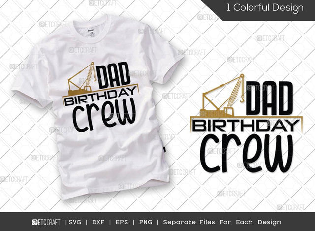 Dad Birthday Crew SVG Cut File | Dad Birthday Svg | Birthday Svg | Born Svg | Birthday Dad Svg | Dad Tshirt Design SVG ETC Craft 