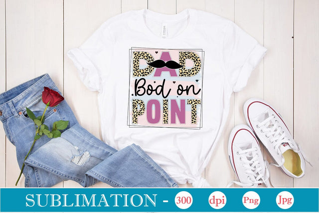 Dad Bod On Point Sublimation SVGs,Quotes and Sayings,Food & Drink,On Sale, Print & Cut Sublimation DesignPlante 503 