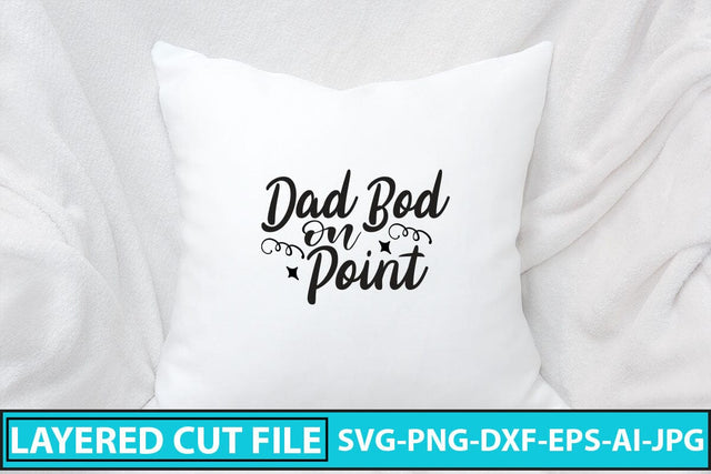 Dad Bod on Point SVG Cut File SVG Syaman 
