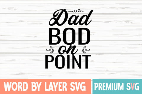 Dad Bod on Point Svg SVG Blessedprint 