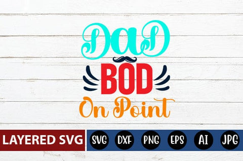 Dad Bod on Point Svg SVG Blessedprint 
