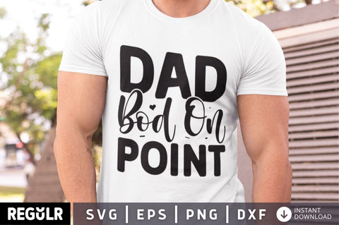 Dad bod on point SVG SVG Regulrcrative 
