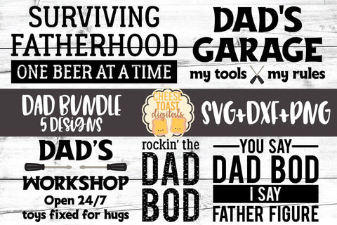 Dad Bundle - Father's Day SVG PNG DXF Cut Files SVG Cheese Toast Digitals 
