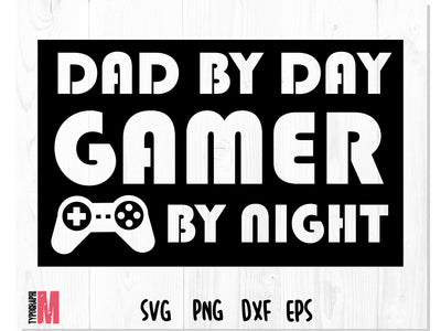 Dad by Day Gamer By Night SVG SVG CreativeStudioTM 