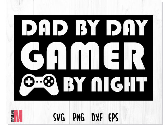 Dad by Day Gamer By Night SVG SVG CreativeStudioTM 