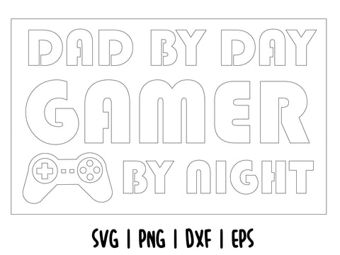 Dad by Day Gamer By Night SVG SVG CreativeStudioTM 