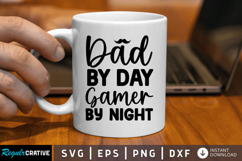 Dad by day gamer by night SVG SVG Regulrcrative 