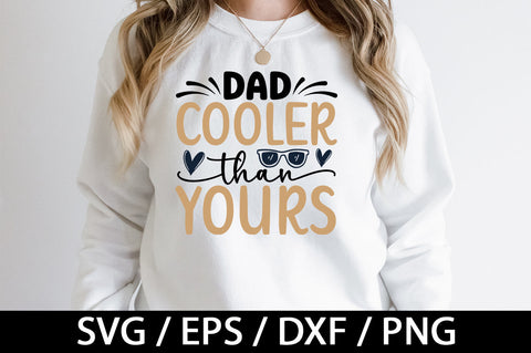 Dad cooler than yours svg SVG akazaddesign 