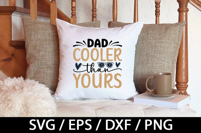Dad cooler than yours svg SVG akazaddesign 