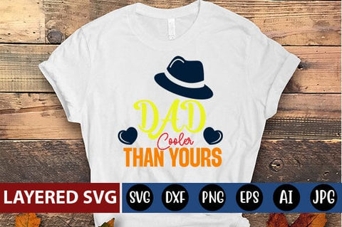 Dad Cooler Than Yours Svg SVG Blessedprint 