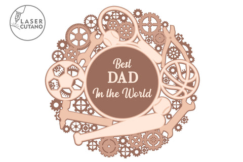 DAD Craft For Fathers Day Best DAD In The World Laser Cut Template SVG LaserCutano 