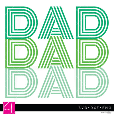 Dad Dad Dad SVG Kelly Lollar Designs 
