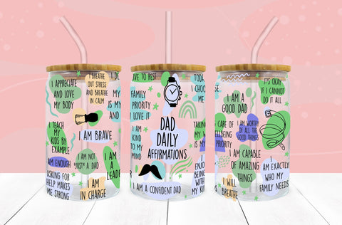 Dad Daily Affirmations SVG PNG 16 oz Libbey Glass Can Wrap SVG Freeling Design House 