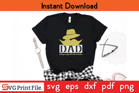 Dad Dangerously Attractive Fathers Day SVG PNG Cricut File SVG SVG Print File 