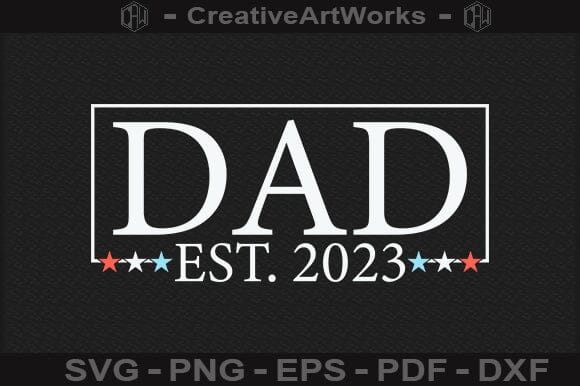 Dad Est 2023 SVG File SVG BillahCrafts 