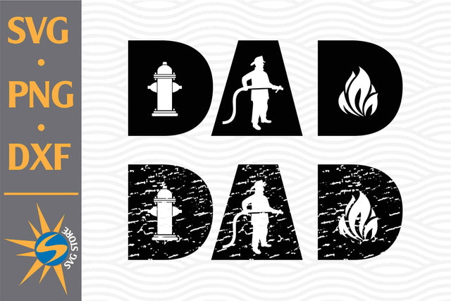 Dad Firefighter SVG, PNG, DXF Digital Files Include SVG SVGStoreShop 