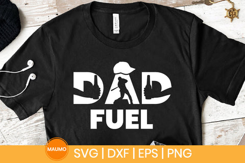Dad fuel, father's day svg quote SVG Maumo Designs 