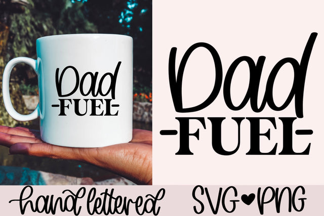 Dad fuel svg, Father's day svg, dad mug svg, beer glass svg, handlettered svg, funny dad svg, gift for dad svg, coffee dad svg, dad life svg SVG AnitaAlyiaLettering 